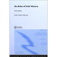 An Atlas Of Irish History by DUDLEY-EDWARDS; RUTH, 9780415339520