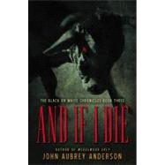 And If I Die by Anderson, John Aubrey, 9780446579520