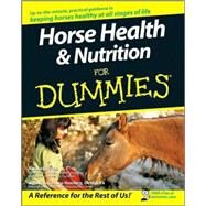 Horse Health and Nutrition for Dummies by Pavia, Audrey; Gentry-Running, Kate, 9780470239520