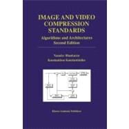 Image and Video Compression Standards by Bhaskaran, Vasudev; Konstantinides, Konstantinos, 9780792399520