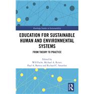 Education for Sustainable Human and Environmental Systems: From Theory to Practice by Focht; Will, 9780815399520