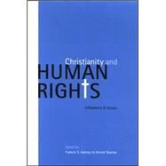 Christianity and Human Rights : Influences and Issues by Adeney, Frances S.; Sharma, Arvind, 9780791469521