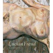 Lucian Freud by FEAVER, WILLIAM, 9780847829521