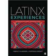 Latinx Experiences by Maria Joaquina Villasenor, 9781071849521