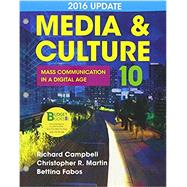 Loose-leaf Version for Media & Culture with 2016 Update An Introduction to Mass Communication by Campbell, Richard; Martin, Christopher R.; Fabos, Bettina, 9781319059521