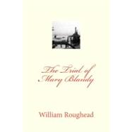 The Trial of Mary Blandy by Roughead, William, 9781470129521
