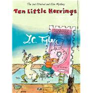 Ten Little Herrings Ethelred & Elsie #2 by Tyler, L. C., 9781934609521