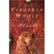 Flush: A Biography by Woolf, Virginia, 9780156319522