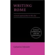 Writing Rome by Edwards, Catharine, 9780521559522