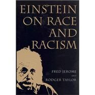 Einstein on Race And Racism by Jerome, Fred, 9780813539522