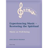 Experiencing Music - Restoring the Spiritual by Boyce-tillman, June, 9783034319522
