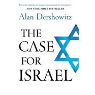 The Case for Israel by Dershowitz, Alan, 9780471679523