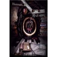 Horrors and Occupational Hazards by Higa, Sharon L., 9781502949523