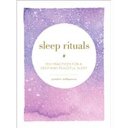 Sleep Rituals by Williamson, Jennifer, 9781507209523
