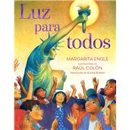 Luz para todos (Light for All) by Engle, Margarita; Coln, Ral; Romay, Alexis, 9781665929523