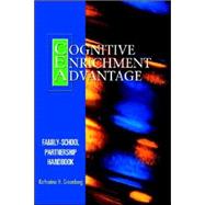 The Cognitive Enrichment Advantage Family-school Partnership Handbook by Greenberg, Katherine H., 9780976809524