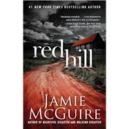 Red Hill by McGuire, Jamie, 9781476759524