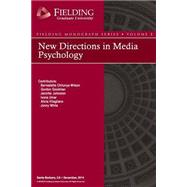 New Directions in Media Psychology by Dill-shackleford, Karen, Ph.d.; Chitunya-wilson, Bernadette, Ph.d.; Goodman, Gordon, Ph.d.; Johnston, Jennifer, Ph.d., 9781505389524