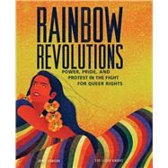 Rainbow Revolutions by Lawson, Jamie; Knight, Eve Lloyd, 9781623719524