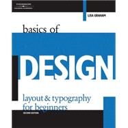Basics of Design Layout & Typography for Beginners by Graham, Lisa, 9781401879525