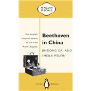 Beethoven in China by Cai, Jindong; Melvin, Sheila, 9780734399526