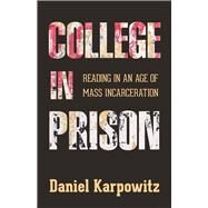 College in Prison by Karpowitz, Daniel, 9780813599526