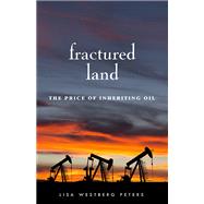 Fractured Land by Peters, Lisa Westberg, 9780873519526