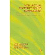 Intellectual Property Rights Management Rookies, Dealers and Strategists by Alkaersig, Lars; Beukel, Karin; Reichstein, Toke, 9781137469526