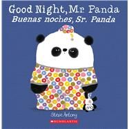 Good Night, Mr. Panda / Buenas noches, Sr. Panda (Bilingual) by Antony, Steve; Antony, Steve, 9781338299526