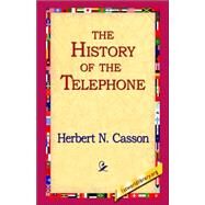 The History of the Telephone by Casson, Herbert N., 9781421809526