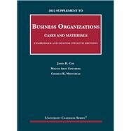2022 Supplement to Business Organizations, Cases and Materials, Unabridged and Concise, 12th Editions(University Casebook Series) by Cox, James D.; Eisenberg, Melvin Aron; Whitehead, Charles K., 9781636599526