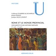 Rome et le monde provincial by Guillaume Flamerie de Lachapelle; Jrme France; Jocelyne Nelis-Clment, 9782200249526