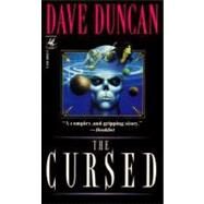 The Cursed by Duncan, Dave, 9780345389527