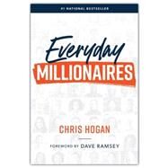 Everyday Millionaires by Hogan, Chris; Ramsey, Dave, 9780977489527