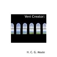 Veni Creator by C. G. Moule, H., 9781110629527