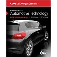 Fundamentals of Automotive Technology Tasksheet Manual 2017 NATEF Edition by Vangelder, Kirk, 9781284119527