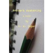 Answers' Awakening by Leger, K. E., 9781451599527
