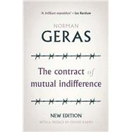 The Contract of Mutual Indifference by Geras, Norman, 9781526149527