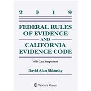 Federal Rules of Evidence and California Evidence Code by Sklansky, David Alan, 9781543809527