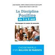 La Discipline positive de 3  6 ans by Jane Nelsen, 9782810009527