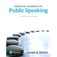 Essential Elements of Public Speaking [Rental Edition] by DeVito, Joseph A., 9780135709528