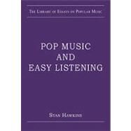 Pop Music and Easy Listening by Hawkins,Stan;Hawkins,Stan, 9780754629528