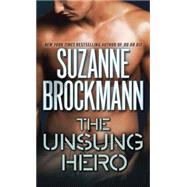 The Unsung Hero by BROCKMANN, SUZANNE, 9780804119528
