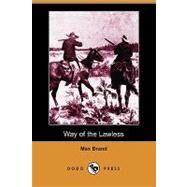 Way of the Lawless by Brand, Max, 9781406589528