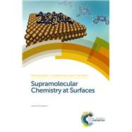 Supramolecular Chemistry at Surfaces by Amabilino, David B.; Gale, Philip; Steed, Jonathan, 9781849739528