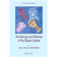 The Biology and Fisheries of the Slipper Lobster by Lavalli, Kari L.; Spanier, Ehud, 9780367389529