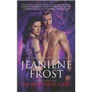 The Beautiful Ashes by Frost, Jeaniene, 9780373779529