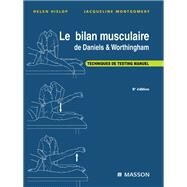 Le bilan musculaire de Daniels et Worthingham by Helen Hislop; Jacqueline Montgomery, 9782994099529