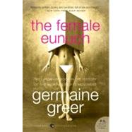The Female Eunuch by Greer, Germaine, 9780061579530
