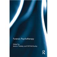 Forensic Psychotherapy by Yakeley; Jessica, 9780415789530